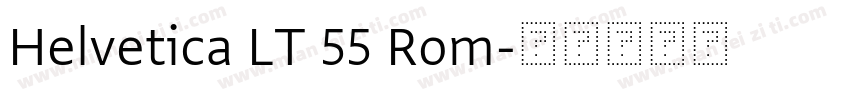 Helvetica LT 55 Rom字体转换